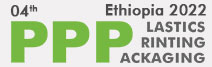 2022埃塞俄比亚塑料，印刷和包装博览会