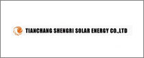 Tianchang Shengri太阳能有限公司