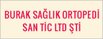 Burak Saglik Ortopedi San Tic Ltd STI